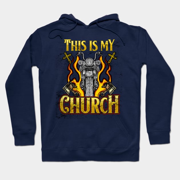 This Is My Church Motorcycle Riders Hoodie by screamingfool